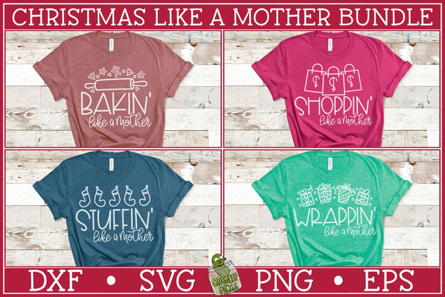 Like a Mother Christmas SVG Mini Bundle SVG Crunchy Pickle