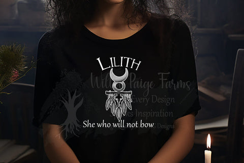 Lilith She Who Will Not Bow witchy Dark Feminine Gothic SVG Willow Paige Farms 