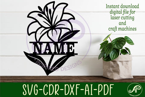 Lily flower name sign svg laser cut file SVG APInspireddesigns 