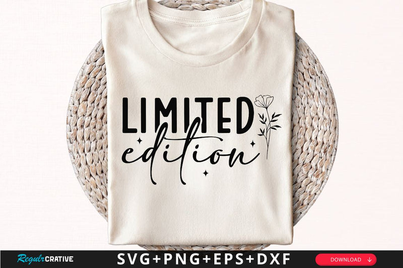 Limited edition Sleeve SVG Design, Inspirational sleeve SVG, Motivational Sleeve SVG Design, Positive Sleeve SVG SVG Regulrcrative 