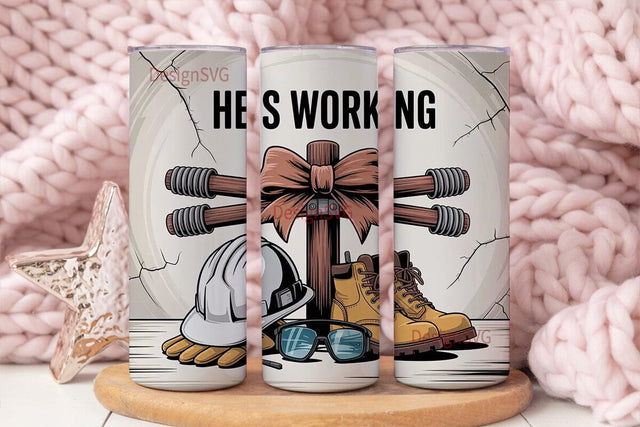 Lineman He's Working 20oz Tumbler Wrap Sublimation DesignSVG 