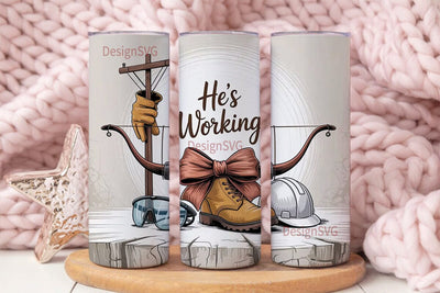Lineman He's Working 20oz Tumbler Wrap Sublimation DesignSVG 
