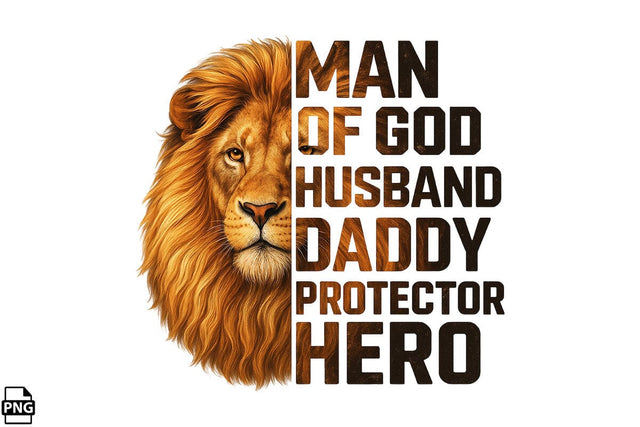 Lion Man Of God Husband Daddy Protector Hero Father's Day PNG Printable File Sublimation Creativedesigntee 
