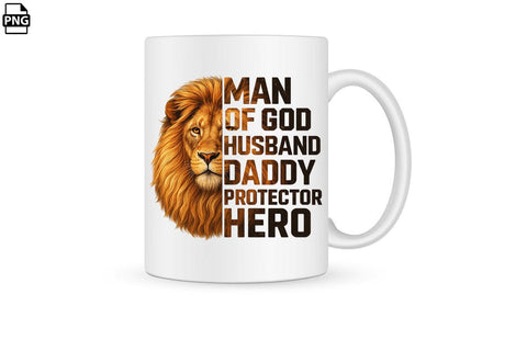 Lion Man Of God Husband Daddy Protector Hero Father's Day PNG Printable File Sublimation Creativedesigntee 