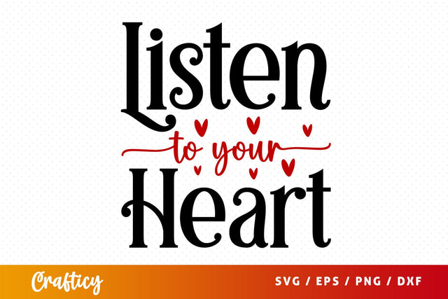 Listen To Your Heart SVG Design SVG Designangry 