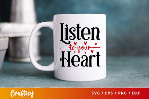 Listen To Your Heart SVG Design SVG Designangry 