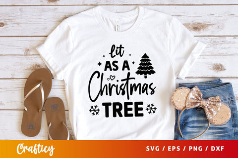 Lit as a christmas tree Svg Design SVG Designangry 