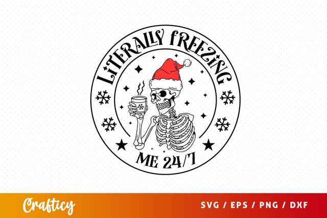 Literally freezing me 247 Svg Design SVG Designangry 