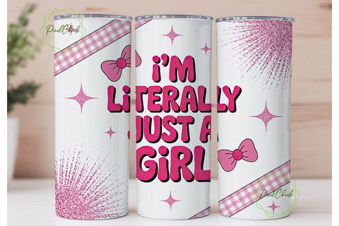 Literally Just A Girl 20oz Tumbler Wrap Sublimation PixelChick 