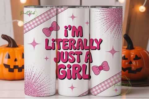 Literally Just A Girl 20oz Tumbler Wrap Sublimation PixelChick 