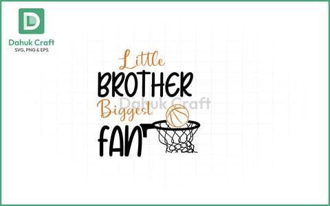 Little Brother Basketball Fan SVG Basketball Fan SVG PNG & EPS V2 SVG dahukdesign 