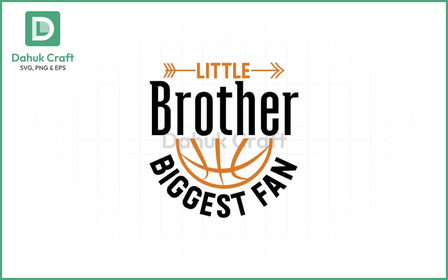 Little Brother Basketball Fan SVG Basketball SVG PNG & EPS V7 SVG dahukdesign 