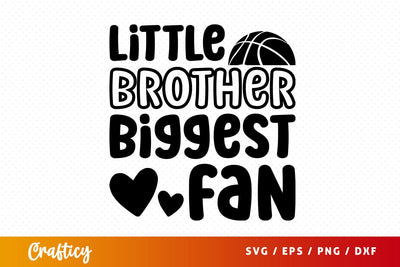 Little brother biggest fan Svg Design SVG Designangry 
