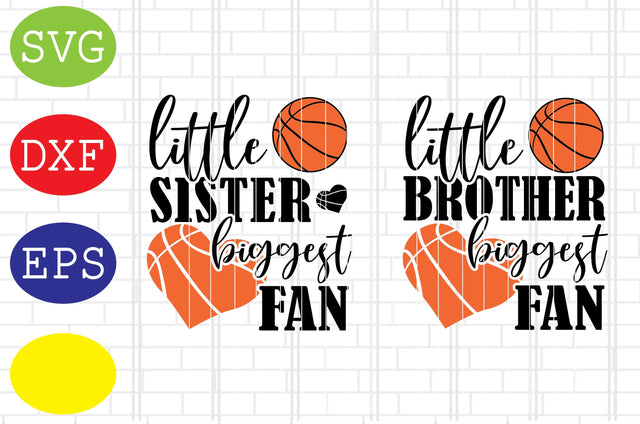 Little Brother biggest Fan Svg, Little Sister biggest Fan Svg, Basketball Clipart, Basketball Cut Files, Sport Svg, Jpg, Eps, Dxf Files SVG DigitalSvgFiles 