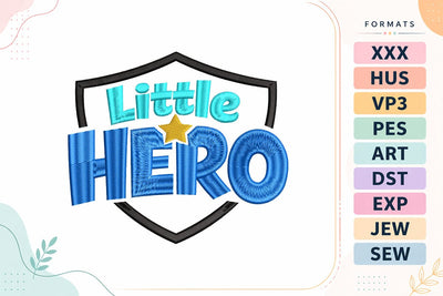 Little Hero Baby Quote Embroidery Design | Cute Boy Saying Embroidery/Applique DESIGNS sg embroidery 