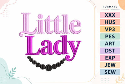 Little Lady Baby Quote Embroidery Design | Cute Girl Saying Embroidery/Applique DESIGNS sg embroidery 