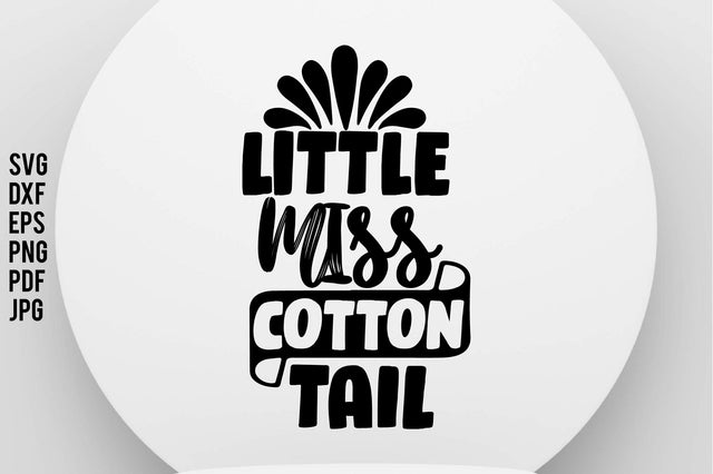 Little Miss Cotton Tail SVG SVG orpitasn 