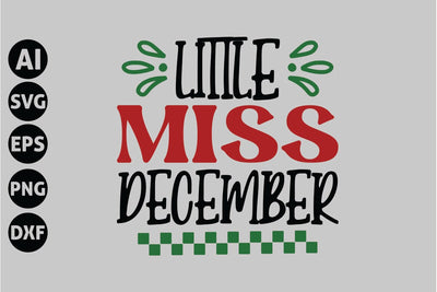 Little Miss December Svg, Funny Christmas Svg SVG shah alam 