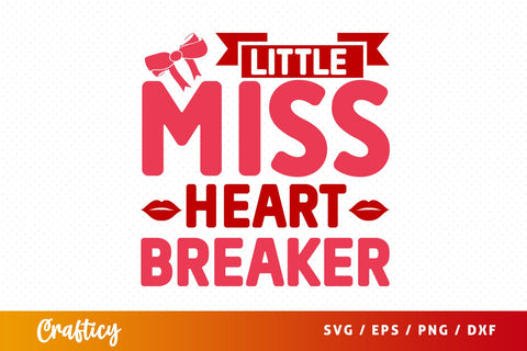Little Miss Heart Breake SVG Design SVG Designangry 
