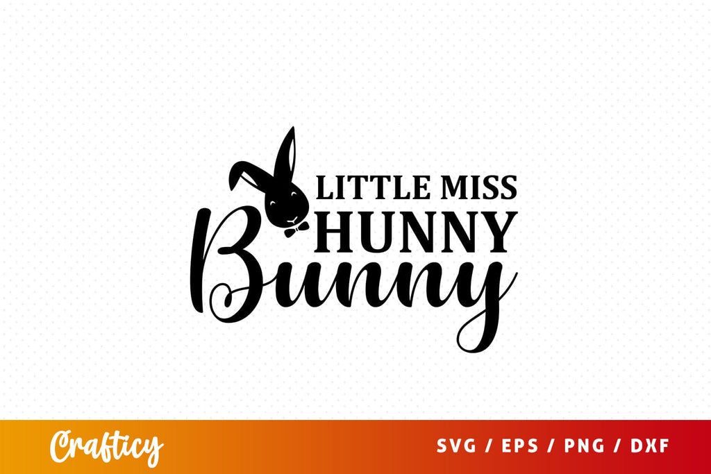 Little miss hunny bunny SVG Design - So Fontsy