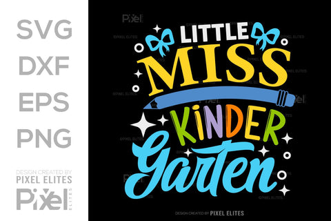 Little Miss Kindergarten SVG Hello School Kids Welcome To School Back To School Quote Design SVG ETC Craft 