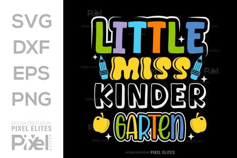 Little Miss Kindergarten SVG Hello School Kids Welcome To School Back To School Quote Design SVG ETC Craft 