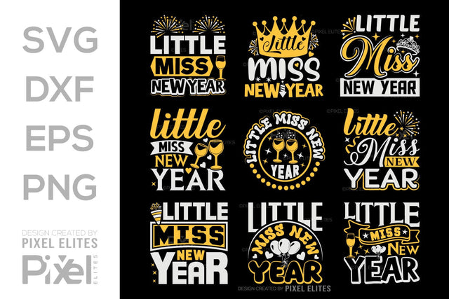 Little Miss New Year SVG Happy New Year Finally Tshirt Bundle New Year celebration New Year Quote Design SVG ETC Craft 