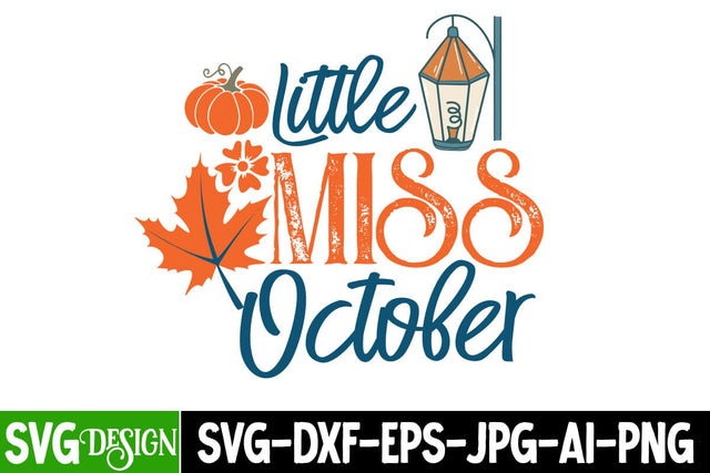 Little Miss October SVG Cut File, Little Miss October Sublimation PNG,all Farmhouse SVG Cut File , Fall Farmhouse SVG Quotes , Fall SVG Cut File, Autumn SVG Cut File SVG BlackCatsMedia 