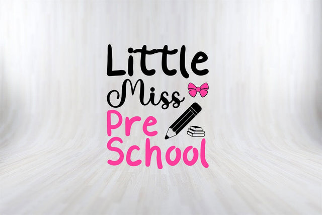 Little Miss Pre-K Shirt Back to School T-Shirt SVG PNG Craft Cut File SVG SVG Print File 