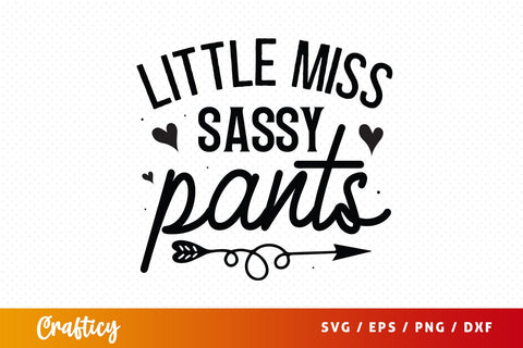 Little miss sassy pants SVG Design SVG Designangry 