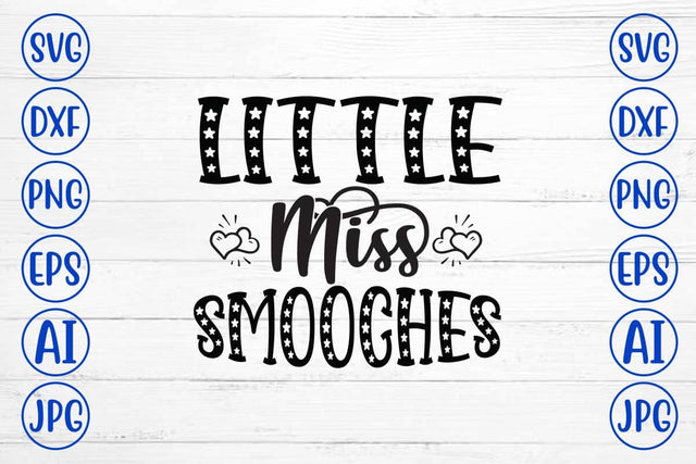 Little Miss Smooches SVG Cut File SVG Syaman 