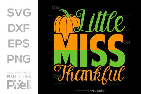 Little Miss Thankful SVG Thanksgiving Bundle Happy Autumn Hello Fall Thanksgiving Quote PET 00924 SVG ETC Craft 