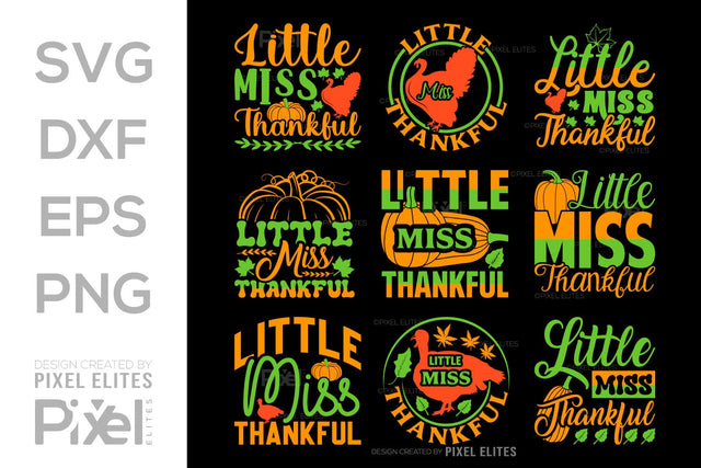 Little Miss Thankful SVG Thanksgiving Bundle Happy Autumn Hello Fall Thanksgiving Quote PET 00924 SVG ETC Craft 