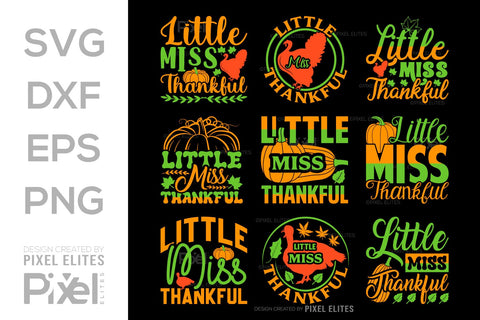 Little Miss Thankful SVG Thanksgiving Bundle Happy Autumn Hello Fall Thanksgiving Quote PET 00924 SVG ETC Craft 