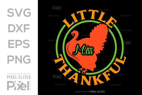 Little Miss Thankful SVG Thanksgiving Bundle Happy Autumn Hello Fall Thanksgiving Quote PET 00924 SVG ETC Craft 