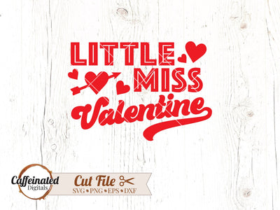 Little Miss Valentine SVG, Valentines Day svg SVG Caffeinated SVGs 