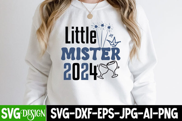 Little Mister 2024 SVG Cut File, Little Mister 2024 SVG Design, Little Mister 2024 Sublimation Design, New Year 2024 SVG Cut File, 2024 New Year SVG bundle,New Year SVG Design 2024 SVG BlackCatsMedia 