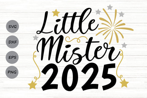 little mister 2025| 1st new year SVG Cutting Files. SVG CosmosFineArt 