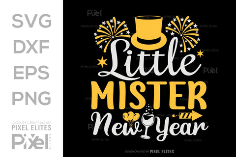 Little Mister New Year SVG Happy New Year Finally Tshirt Bundle New Year celebration New Year Quote Design SVG ETC Craft 