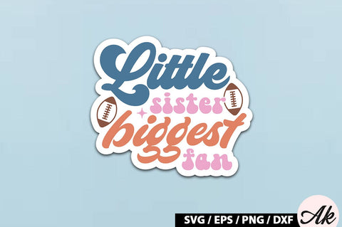 Little sister biggest fan Retro Stickers SVG akazaddesign 