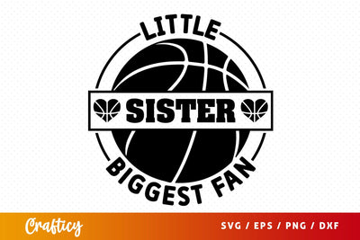 Little sister biggest fan SVG Design SVG Designangry 