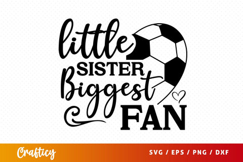Little sister biggest fan SVG Design SVG Designangry 