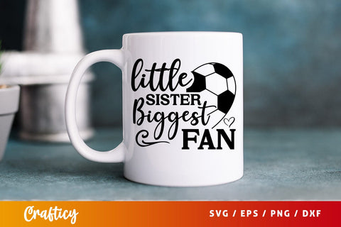 Little sister biggest fan SVG Design SVG Designangry 