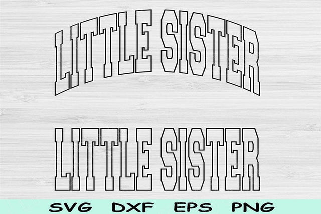 Little Sister Svg Dxf Cut Files, Little Sister Png, Lil Sis Svg Files For Cricut, Little Sister Shirt Svg Text Sublimation Digital Designs SVG TiffsCraftyCreations 