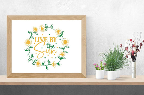 Live by the sun SVG Design SVG Designangry 
