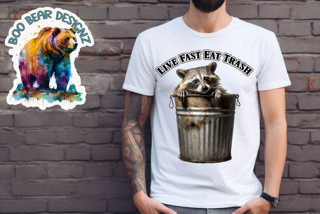 Live Fast Eat Trash, Raccon Sublimation Sublimation Boo Bear Designz 