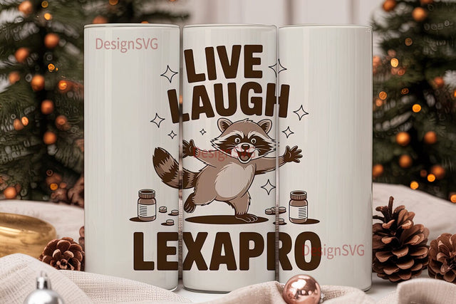 Live Laugh Lexapro 20oz Tumbler Sublimation DesignSVG 