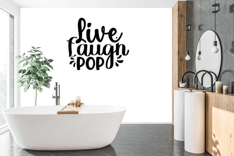 Live laugh pop SVG Design SVG Designangry 