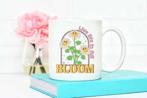 Live Life in Full Bloom PNG Sublimation Sublimation CraftLabSVG 