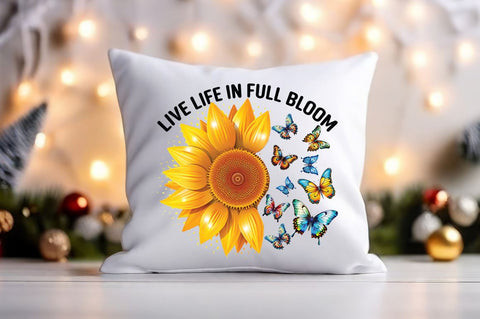 Live life in full bloom Sublimation Sublimation Designangry 